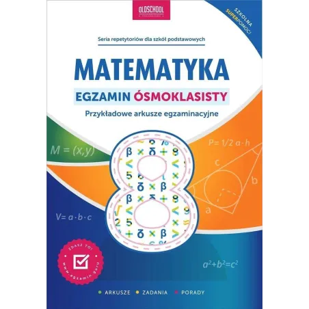 Matematyka. Egzamin Ósmoklasisty. Przykładowe Arkusze Egzaminacyjne Matematyka. Egzamin Ósmoklasisty. Przykładowe Arkusze Egzaminacyjne