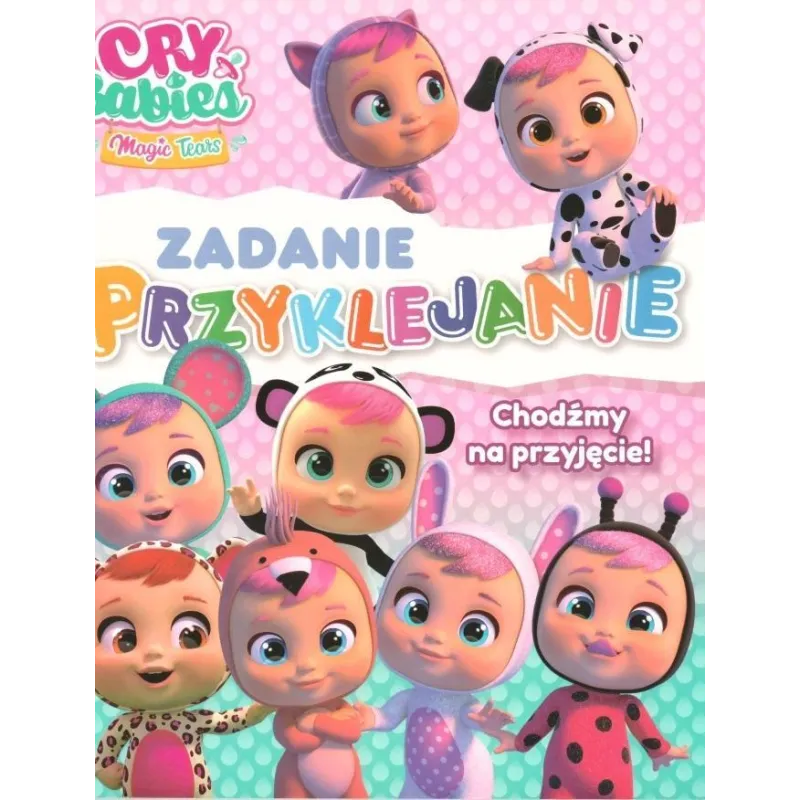 CRY BABIES. CHODŹMY NA PRZYJĘCIE! ZADANIE PRZYKLEJANIE