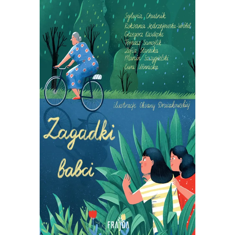 Sylwia Chutnik,Roksana Jędrzejewska-Wróbel,Grzegorz Kasdepke