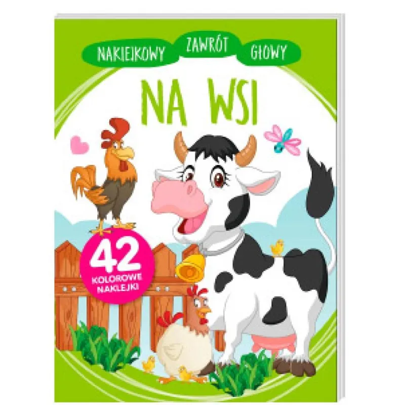 NA WSI. NAKLEJKOWY ZAWRÓT GŁOWY Anna Wiśniewska