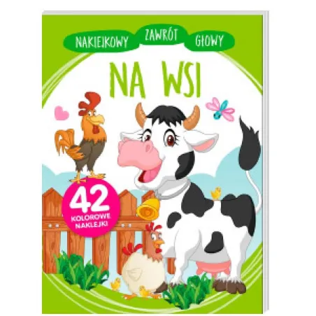 NA WSI. NAKLEJKOWY ZAWRÓT GŁOWY Anna Wiśniewska
