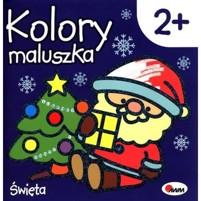 ŚWIĘTA. KOLORY MALUSZKA 2+