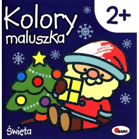 ŚWIĘTA. KOLORY MALUSZKA 2+