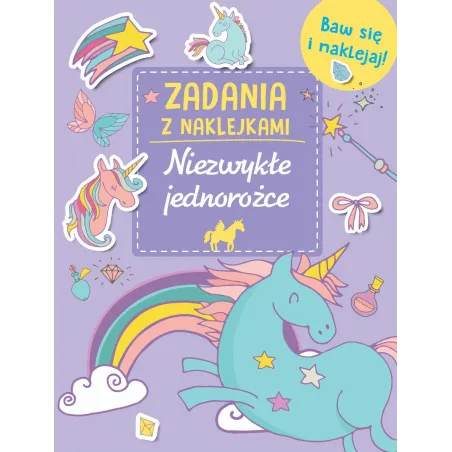Niezwykłe Jednorożce. Zadania Z Naklejkami