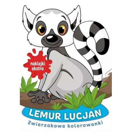 LEMUR LUCJAN. ZWIERZAKOWE KOLOROWANKI Z NAKLEJKAMI