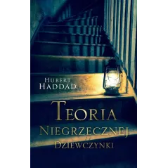 TEORIA NIEGRZECZNEJ DZIEWCZYNKI Haddad Hubert