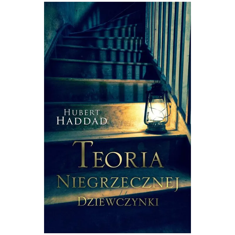 TEORIA NIEGRZECZNEJ DZIEWCZYNKI Haddad Hubert