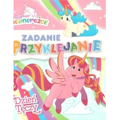 MOJE JEDNOROŻCE. DZIEŃ TĘCZY. ZADANIE PRZYKLEJANIE