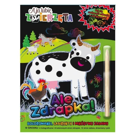 A JA LUBIĘ ZWIERZĘTA. ALE ZDRAPKA!