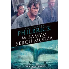 W SAMYM SERCU MORZA Nathaniel Philbrick - HARPERCOLLINS
