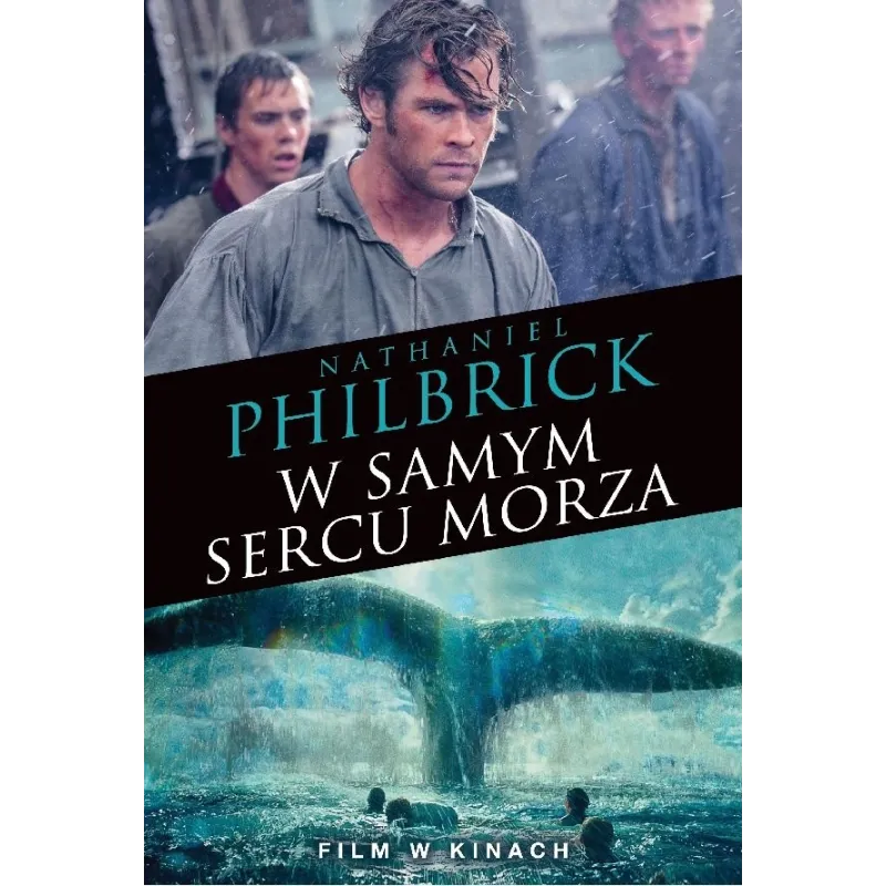 W SAMYM SERCU MORZA Nathaniel Philbrick - HARPERCOLLINS