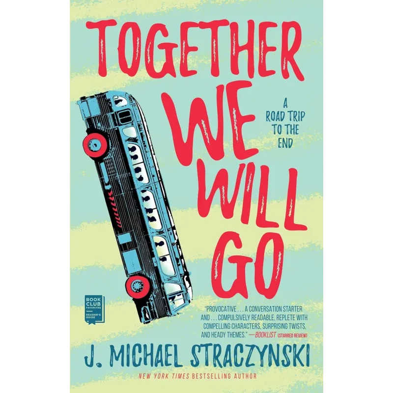 TOGETHER WE WILL GO J. Michael Straczynski