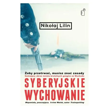 SYBERYJSKIE WYCHOWANIE Nikołaj Lilin