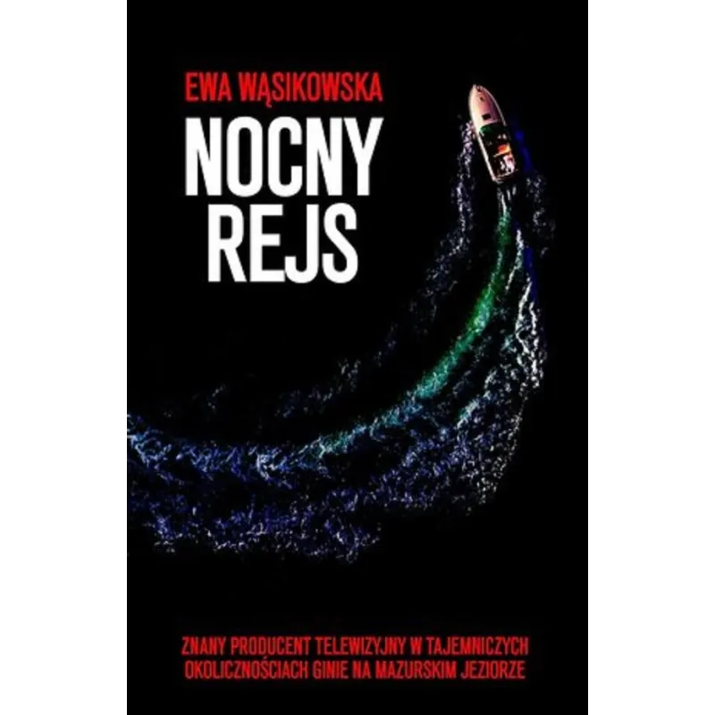 NOCNY REJS Ewa Wąsikowska