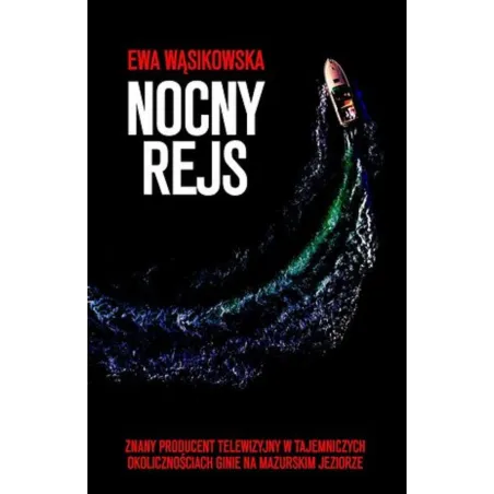 NOCNY REJS Ewa Wąsikowska