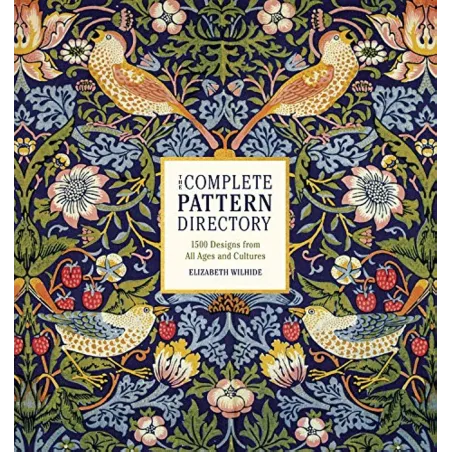 The Complete Pattern Directory: 1500 Designs From All Ages And Cultures