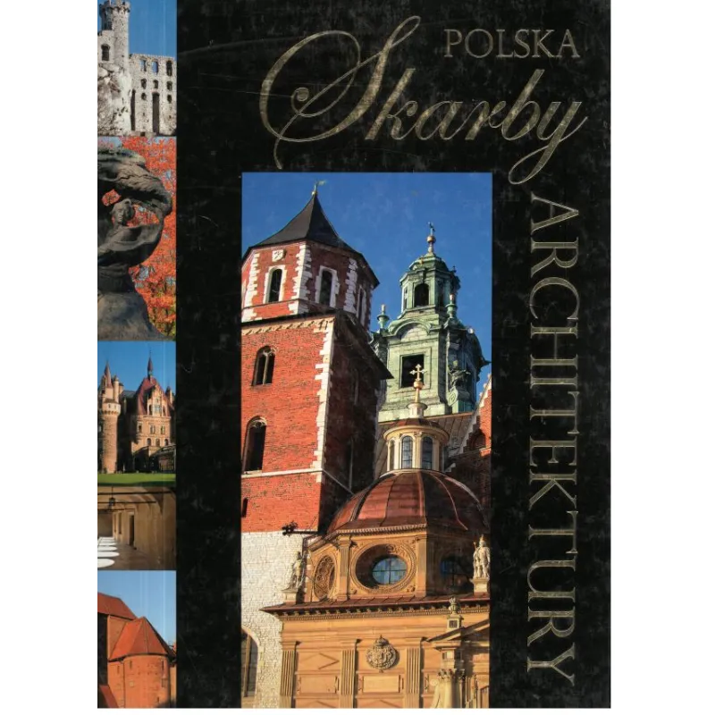 POLSKA. SKARBY ARCHITEKTURY Anna Willman - Foksal