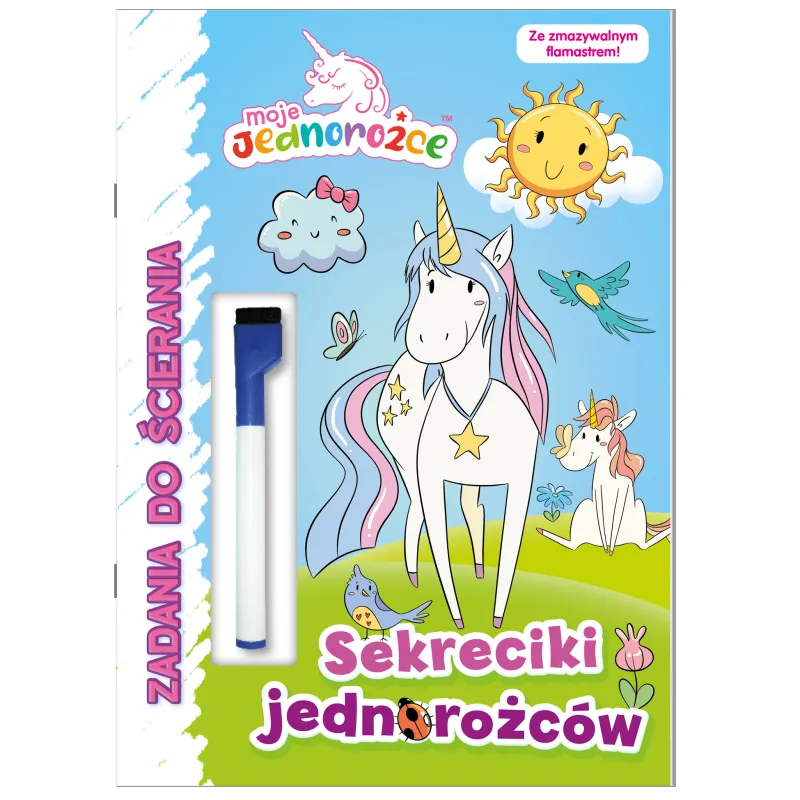 MOJE JEDNOROŻCE. SEKRECIKI JEDNOROŻCÓW. ZADANIA DO ŚCIERANIA