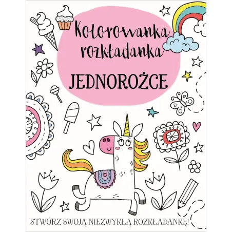 JEDNOROŻCE. KOLOROWANKA ROZKŁADANKA Elizabeth Golding, Jake McDonald