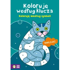 KOLORUJĘ WEDŁUG SYMBOLI. KOLORUJĘ WEDŁUG KLUCZA. KOLOROWANKA Z NAKLEJKAMI