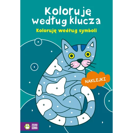 Koloruję Według Symboli. Koloruję Według Klucza. Kolorowanka Z Naklejkami Koloruję Według Symboli. Koloruję Według Klucza. Kolorowanka Z Naklejkami