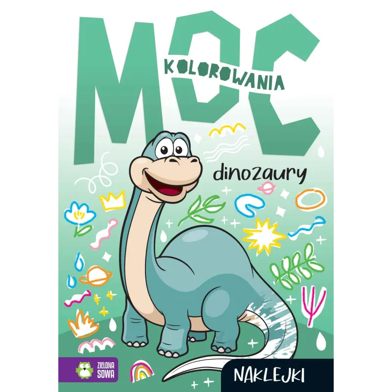 DINOZAURY. MOC KOLOROWANIA. KOLOROWANKA Z NAKLEJKAMI
