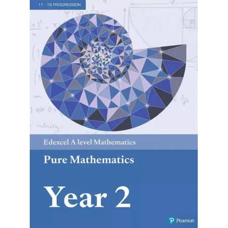 EDEXCEL A LEVEL MATHEMATICS. PURE MATHEMATICS YEAR 2. TEXTBOOK + E-BOOK Greg Attwood