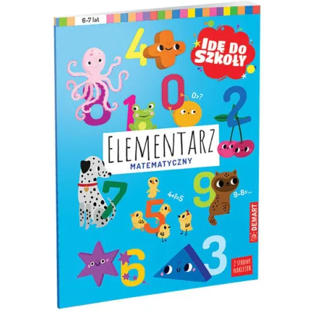 ELEMENTARZ MATEMATYCZNY. IDĘ DO SZKOŁY 6-7 LAT