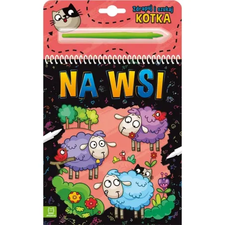 NA WSI. ZDRAPUJ I SZUKAJ KOTKA Anna Podgórska