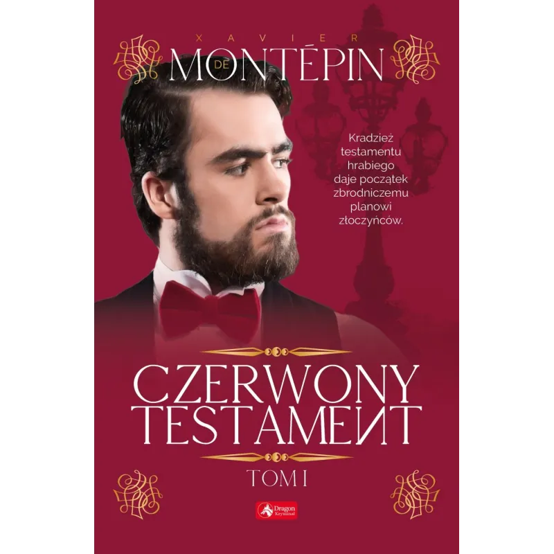 CZERWONY TESTAMENT Xavier Montepin - Dragon