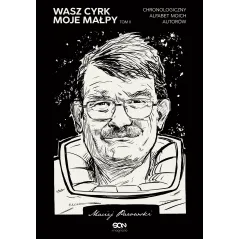 WASZ CYRK MOJE MAŁPY 2 Maciej Parowski - Sine Qua Non