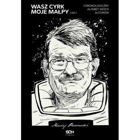 Wasz Cyrk Moje Małpy 2 Maciej Parowski Wasz Cyrk Moje Małpy 2 Maciej Parowski