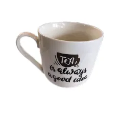 KUBEK PORCELANOWY TEA IS ALWAYS A GOOD IDEA