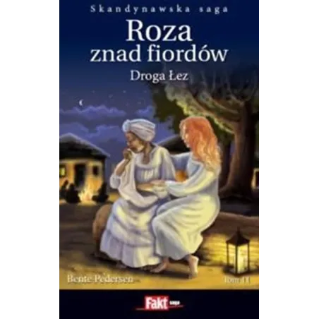 DROGA DO ŁEZ. ROZA ZNAD FIORDÓW