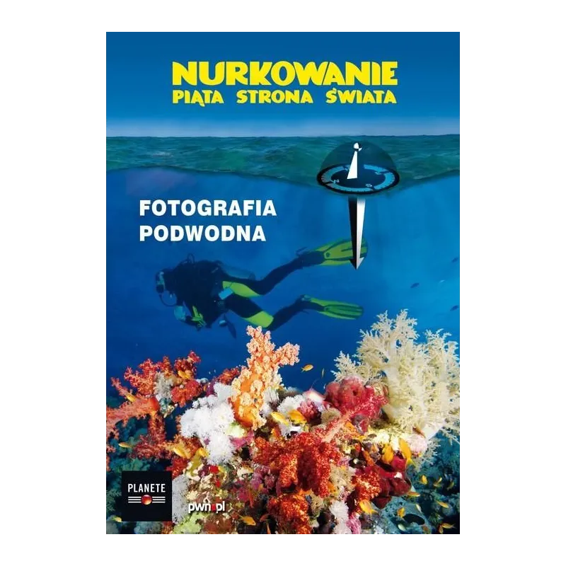 FOTOGRAFIA PODWODNA NURKOWANIE PIĄTA STRONA ŚWIATA DVD VIDEO