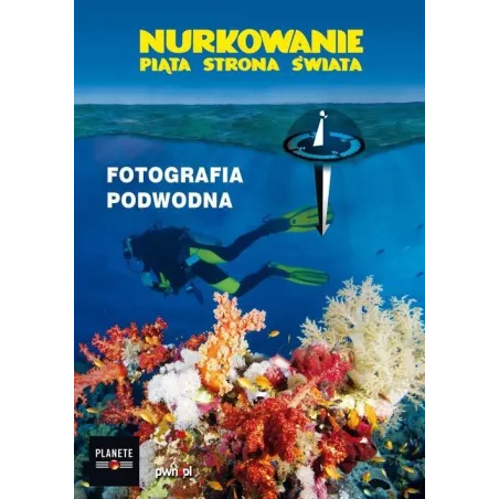 Fotografia Podwodna Nurkowanie Piąta Strona Świata Dvd Video Fotografia Podwodna Nurkowanie Piąta Strona Świata Dvd Video