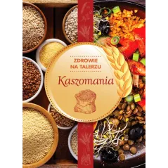 KASZOMANIA ZDROWIE NA TALERZU - SBM