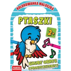 PTASZKI. KOLOROWANKA MALUSZKA 2+ Hubert Włodarczyk