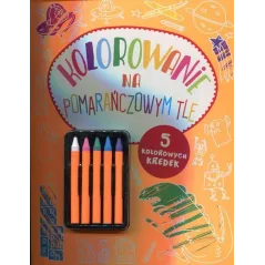 KOLOROWANIE NA POMARAŃCZOWYM TLE - Olesiejuk