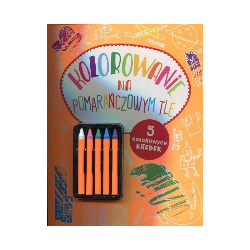 KOLOROWANIE NA POMARAŃCZOWYM TLE - Olesiejuk