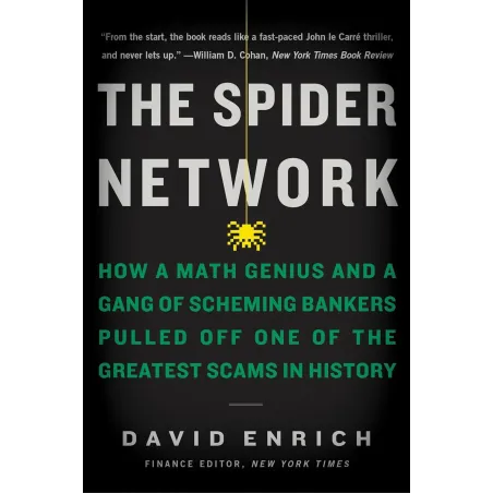 THE SPIDER NETWORK David Enrich