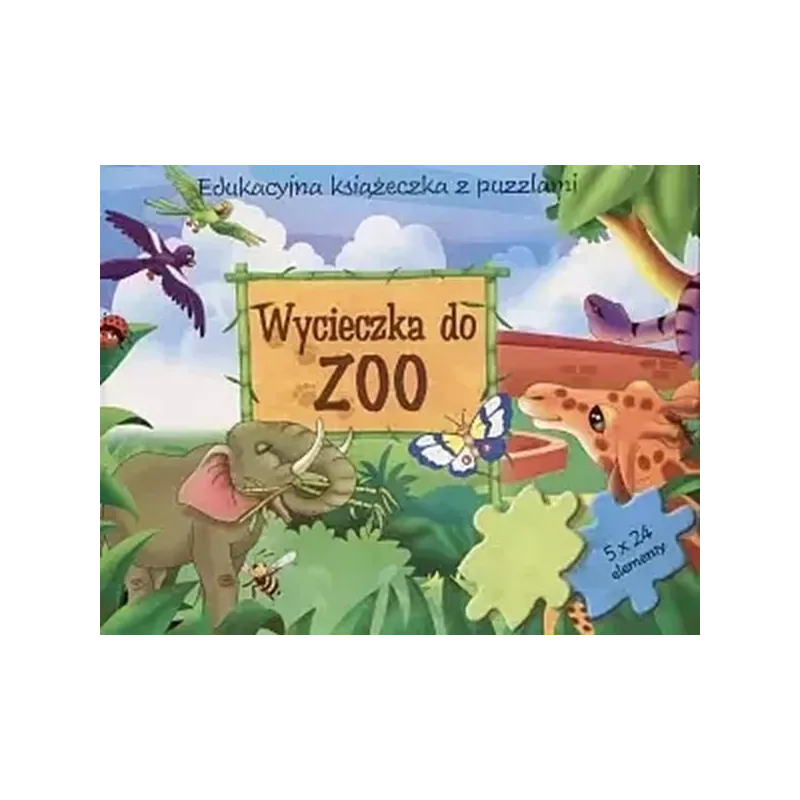 WYCIECZKA DO ZOO. EDUKACYJNA KSIĄŻECZKA Z PUZZLAMI