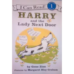 HARRY AND THE LADY NEXT DOOR Gene Zion, Margaret Bloy Graham