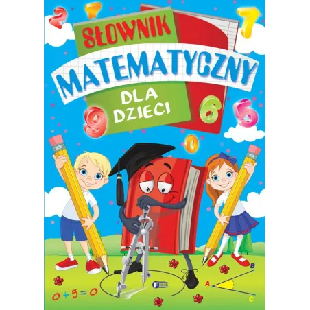 Słownik Matematyczny Dla Dzieci Słownik Matematyczny Dla Dzieci