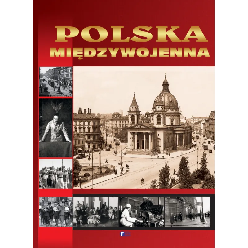 POLSKA MIĘDZYWOJENNA ALBUM Katarzyna Kucharczuk - Fenix