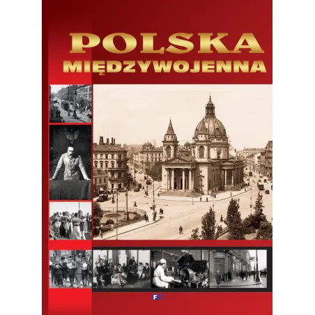 POLSKA MIĘDZYWOJENNA ALBUM Katarzyna Kucharczuk - Fenix