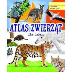 ATLAS ZWIERZĄT DLA DZIECI Jacek Twardowski - SBM