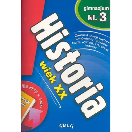 Historia Wiek Xx 3 Gimnazjum + Mini Ściąga Historia Wiek Xx 3 Gimnazjum + Mini Ściąga