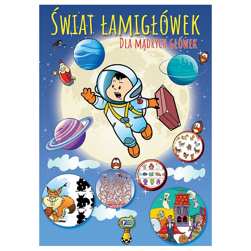 ŚWIAT ŁAMIGŁÓWEK DLA MĄDRYCH GŁÓWEK - Fenix