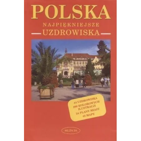 POLSKA NAJPIĘKNIEJSZE UZDROWISKA